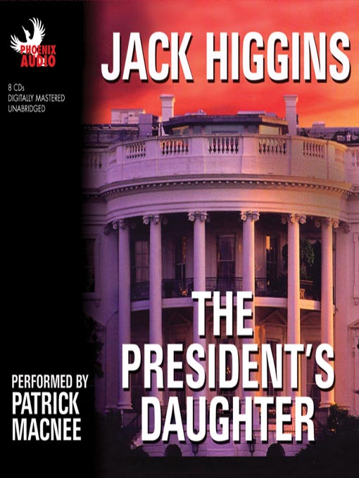 Title details for The President's Daughter by Jack Higgins - Wait list
